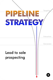 Pipeline Strategy (Funneling)